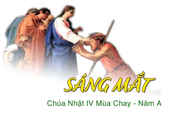 Học hỏi Tin Mừng Chúa nhật 4 Mùa Chay - năm A