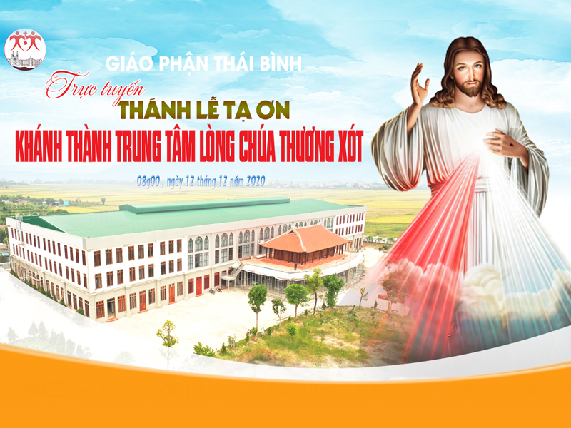 GP.Thái Bình - Trực tuyến: Khánh thành Trung tâm Mục vụ Lòng Chúa Thương Xót Giáo phận Thái Bình