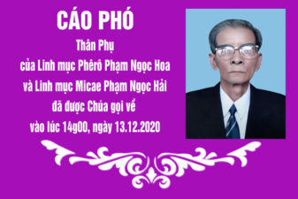 TGP.Huế - Ai tín về Thân Phụ của Linh mục Phêrô Phạm Ngọc Hoa và Linh mục Micae Phạm Ngọc Hải vừa qua đời