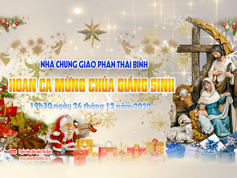GP.Thái Bình - Trực tuyến: Đêm Hoan ca mừng Chúa Giáng Sinh năm 2020