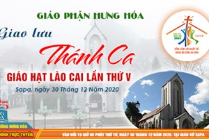 GP.Hưng Hóa - Trực tuyến - Chương trình giao lưu thánh ca của giáo hạt Lào Cai, ngày 30.12.2020