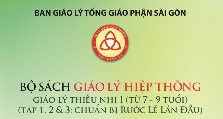 Ban Mục vụ Giáo lý TGP Sài Gòn: Giới thiệu bộ sách Giáo lý Hiệp thông 2020
