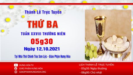 GP.Hưng Hóa - Trực tuyến Thánh lễ thứ Ba, tuần XXVIII Thường niên, ngày 12.10.2021
