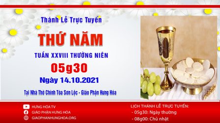GP.Hưng Hóa - Trực tuyến Thánh lễ thứ Năm, tuần XXVIII Thường niên, ngày 14.10.2021