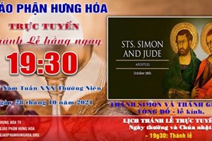 GP.Hưng Hóa - Trực tuyến Thánh lễ ngày 28.10.2021: Thánh Simon và Thánh Giuđa, Tông đồ - Lễ kính