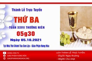 GP.Hưng Hóa - Trực tuyến Thánh lễ thứ Ba tuần XXVII Thường niên, ngày 05.10.2021