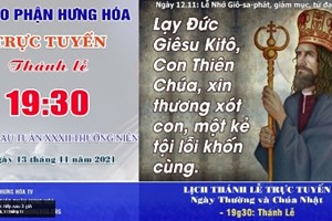 GP.Hưng Hóa - Trực tuyến Thánh lễ ngày 11.11.2021: Thánh Martinô, Giám mục - Lễ nhớ