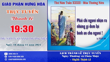 GP.Hưng Hóa - Trực tuyến Thánh lễ thứ Năm tuần 33 Thường niên, ngày 18.11.2021