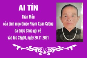 TGP.Huế - Ai tín về Thân Mẫu của Linh mục Giuse Phạm Xuân Cường vừa qua đời