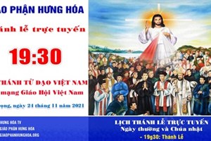 GP.Hưng Hóa - Trực tuyến Thánh lễ Các Thánh Tử Đạo Việt Nam - Lễ trọng, vào lúc 19g30 ngày 24.11.2021