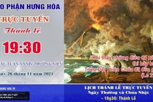 GP.Hưng Hóa - Trực tuyến Thánh lễ thứ Sáu tuần 34 Thường niên - Ngày 26.11.2021