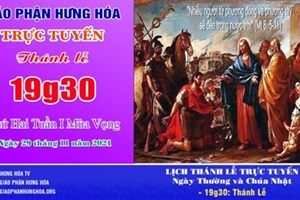 GP.Hưng Hóa - Trực tuyến Thánh lễ thứ Hai tuần 1 Mùa Vọng - Ngày 29.11.2021