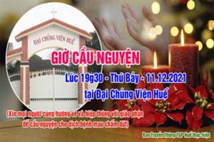 TGP.Huế - Trực tiếp: Giờ Cầu Nguyện lúc 19g30 ngày 11.12.2021 tại Đại Chủng Viện Huế