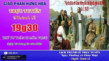 GP.Hưng Hóa - Trực tuyến Thánh lễ thứ Tư tuần III Mùa Vọng - Ngày 15.12.2021