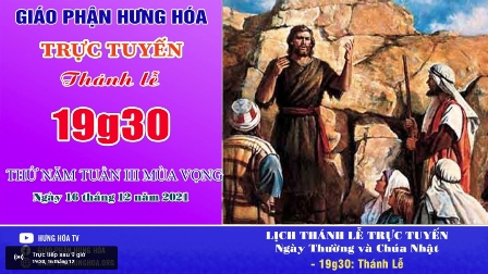 GP.Hưng Hóa - Trực tuyến Thánh lễ thứ Năm tuần III Mùa Vọng - Ngày 16.12.2021