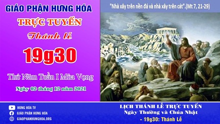 GP.Hưng Hóa - Trực tuyến Thánh lễ thứ Năm tuần 1 Mùa Vọng - Ngày 02.12.2021