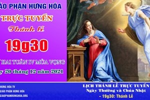 GP.Hưng Hóa - Trực tuyến Thánh lễ thứ Hai tuần IV Mùa Vọng - Ngày 20.12.2021