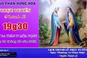 GP.Hưng Hóa - Trực tuyến Thánh lễ thứ Ba tuần IV Mùa Vọng - Ngày 21.12.2021