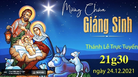 GP.Hưng Hóa - Trực tuyến Thánh lễ mừng Chúa Giáng Sinh, vào lúc 21g30 ngày 24.12.2021