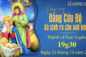 GP.Hưng Hóa - Trực tuyến Đại lễ mừng Chúa Giáng Sinh - Ngày 25.12.2021, vào lúc 19g30