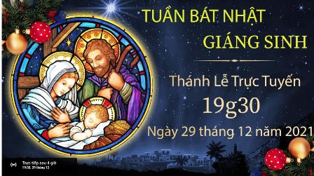 GP.Hưng Hóa - Trực tuyến Thánh lễ ngày thứ 5 trong tuần Bát Nhật Giáng Sinh, lúc 19g30 ngày 29.12.2021