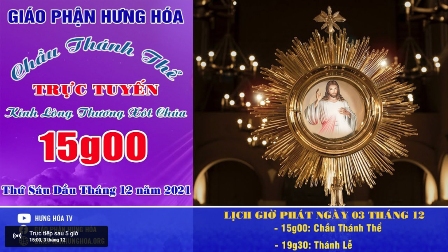 GP.Hưng Hóa - Trực tuyến Chầu Thánh Thể Kính Lòng Chúa Thương Xót - Thứ Sáu đầu tháng - Ngày 03.12.2021