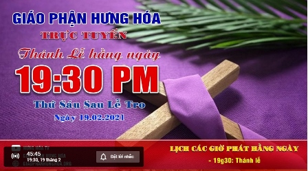 GP.Hưng Hóa - Thánh Lễ Trực Tuyến/ Thứ Sáu Sau Lễ Tro - Ngày 19.02.2021