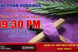 GP.Hưng Hóa - Thánh Lễ Trực Tuyến/ Thứ Sáu Sau Lễ Tro - Ngày 19.02.2021