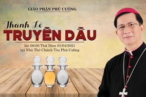GP.Phú Cường - Thánh Lễ Truyền Dầu Tại Giáo Phận Phú Cường