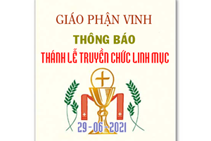 GP.Vinh - TGM Giáo phận Vinh: Thông báo Thánh lễ Truyền chức Linh mục 29/06/2021