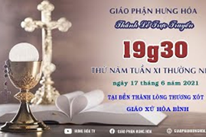 GP.Hưng Hóa - Trực tuyến - Thánh lễ thứ Năm, tuần XI Thường Niên, năm B, ngày 17.06.2021