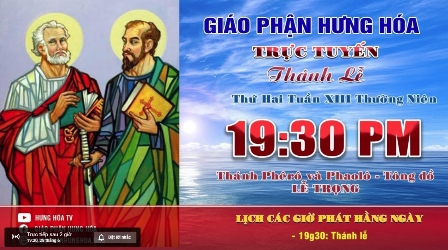 GP.Hưng Hóa - Trực tuyến Thánh lễ vọng mừng kính Thánh Phêrô và Thánh Phaolô, Tông Đồ, ngày 28.06.2021