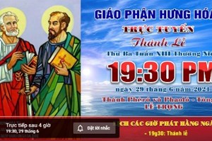 GP.Hưng Hóa - Trực tuyến Thánh lễ mừng kính Thánh Phêrô và Thánh Phaolô, Tông Đồ, ngày 29.06.2021
