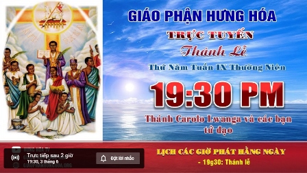 GP.Hưng Hóa - Trực tuyến Thánh lễ thứ năm tuần IX Thường niên, vào lúc 19g30 ngày 03.06.2021