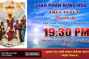 GP.Hưng Hóa - Trực tuyến Thánh lễ thứ năm tuần IX Thường niên, vào lúc 19g30 ngày 03.06.2021