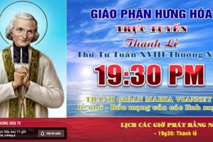 GP.Hưng Hóa - Trực tuyến Thánh lễ ngày 04.08.2021: Kính nhớ Thánh Gioan Maria Vianney, Linh mục