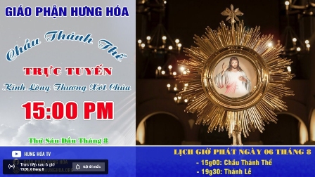 GP.Hưng Hóa - Trực tuyến Chầu Thánh Thể kính Lòng Chúa Thương Xót, thứ Sáu đầu tháng, vào lúc 15g00 ngày 06.08.2021
