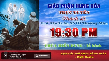 GP.Hưng Hóa - Trực tuyến Thánh lễ kính Chúa Hiển Dung, vào lúc 19g30 ngày 06.08.2021