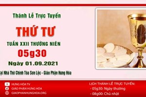 GP.Hưng Hóa - Trực tuyến Thánh lễ thứ Tư tuần XXII Thường Niên, ngày 01.09.2021
