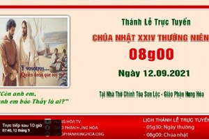 GP.Hưng Hóa - Trực tuyến Thánh lễ Chúa nhật XXIV Thường niên B, vào lúc 8g00 ngày 12.09.2021