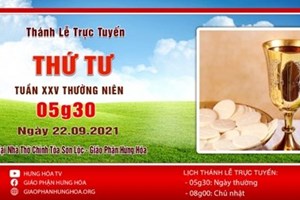 GP.Hưng Hóa - Trực tuyến Thánh lễ thứ Tư tuần XXV Thường niên, ngày 22.09.2021