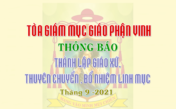 GP.Vinh - TGM Giáo phận Vinh: Thông báo về việc thành lập giáo xứ mới và thuyên chuyển, bổ nhiệm linh mục