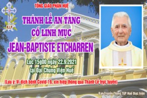 TGP.Huế - Trực tiếp: Thánh Lễ An Táng Cố Linh Mục Jean-Baptiste Etcharren tại ĐCV Huế