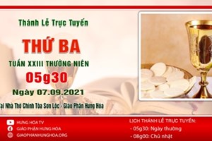 GP.Hưng Hóa - Trực tuyến Thánh lễ thứ Ba tuần XXIII Thường Niên, ngày 07.09.2021