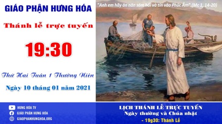 GP.Hưng Hóa - Trực tuyến Thánh lễ thứ Hai tuần I Thường niên, ngày 10.01.2022