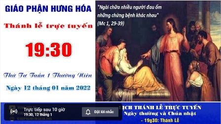 GP.Hưng Hóa - Trực tuyến Thánh lễ thứ Tư tuần I Thường niên, ngày 12.01.2022