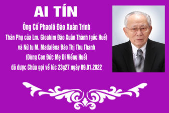 TGP.Huế - Ai tín về Thân Phụ của Lm. Gioakim Đào Xuân Thành (gốc Huế) vừa qua đời