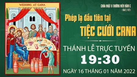 GP.Hưng Hóa - Trực tuyến Thánh lễ Chúa nhật II Thường niên C, ngày 16.01.2022