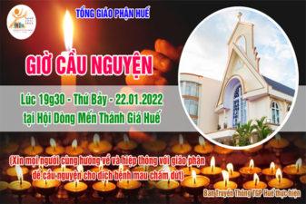 TGP.Huế - Trực tiếp: Giờ Cầu Nguyện lúc 19g30 ngày 22.01.2022 tại Hội Dòng Mến Thánh Giá Huế