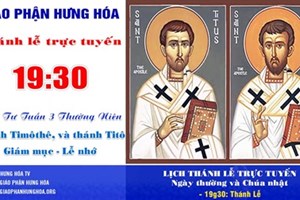 GP.Hưng Hóa - Trực tuyến Thánh lễ thứ Tư tuần III Thường niên - Thánh Timôthê và thánh Titô, Giám mục - Lễ nhớ